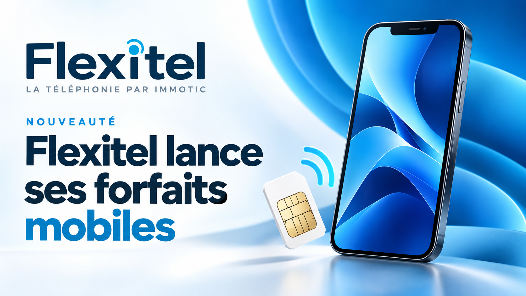 Flexitel lance ses forfaits mobiles